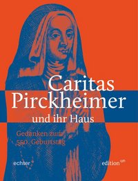 Buchcover: Caritas Pirckheimer und ihr Haus