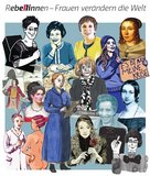 Ausstellungsplakat "Rebellinnen" mit einer Collage mutiger Frauen